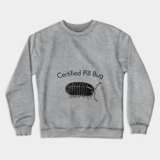 Pill bug design Crewneck Sweatshirt